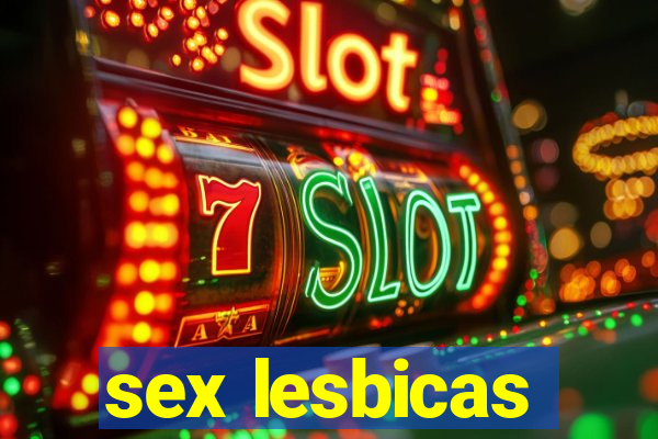 sex lesbicas